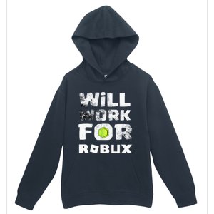 I Will Work For Robux Saying For The Blockchain And Token Urban Pullover Hoodie