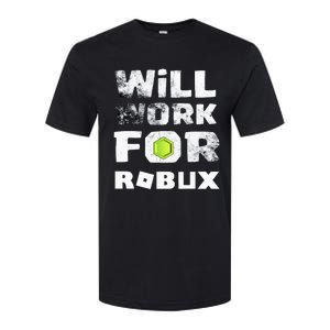 I Will Work For Robux Saying For The Blockchain And Token Softstyle CVC T-Shirt