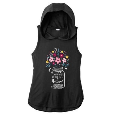 I Wear White For My Husband Lung Cancer Awareness Flower Ladies PosiCharge Tri-Blend Wicking Draft Hoodie Tank