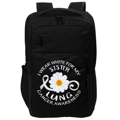 I Wear White For My Sister Lung Cancer Awareness Flower Impact Tech Backpack