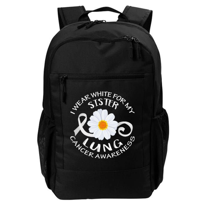 I Wear White For My Sister Lung Cancer Awareness Flower Daily Commute Backpack