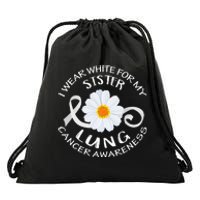 I Wear White For My Sister Lung Cancer Awareness Flower Drawstring Bag