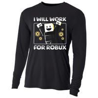 I Will Work For Robux Funny Gamer Cooling Performance Long Sleeve Crew