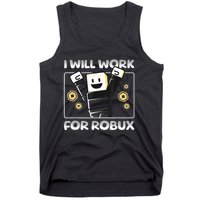 I Will Work For Robux Funny Gamer Tank Top