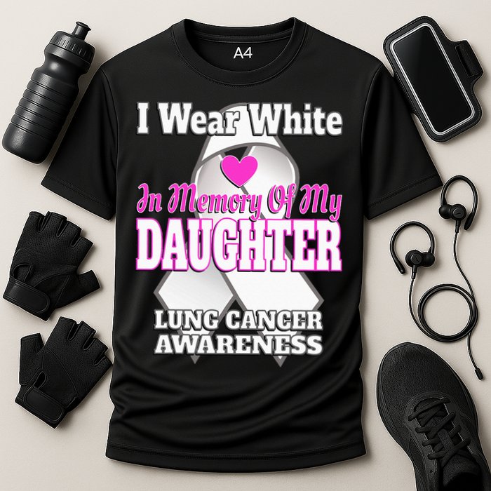 I Wear White In Memory Of My Daughter Lung Cancer Awareness Cooling Performance Crew T-Shirt