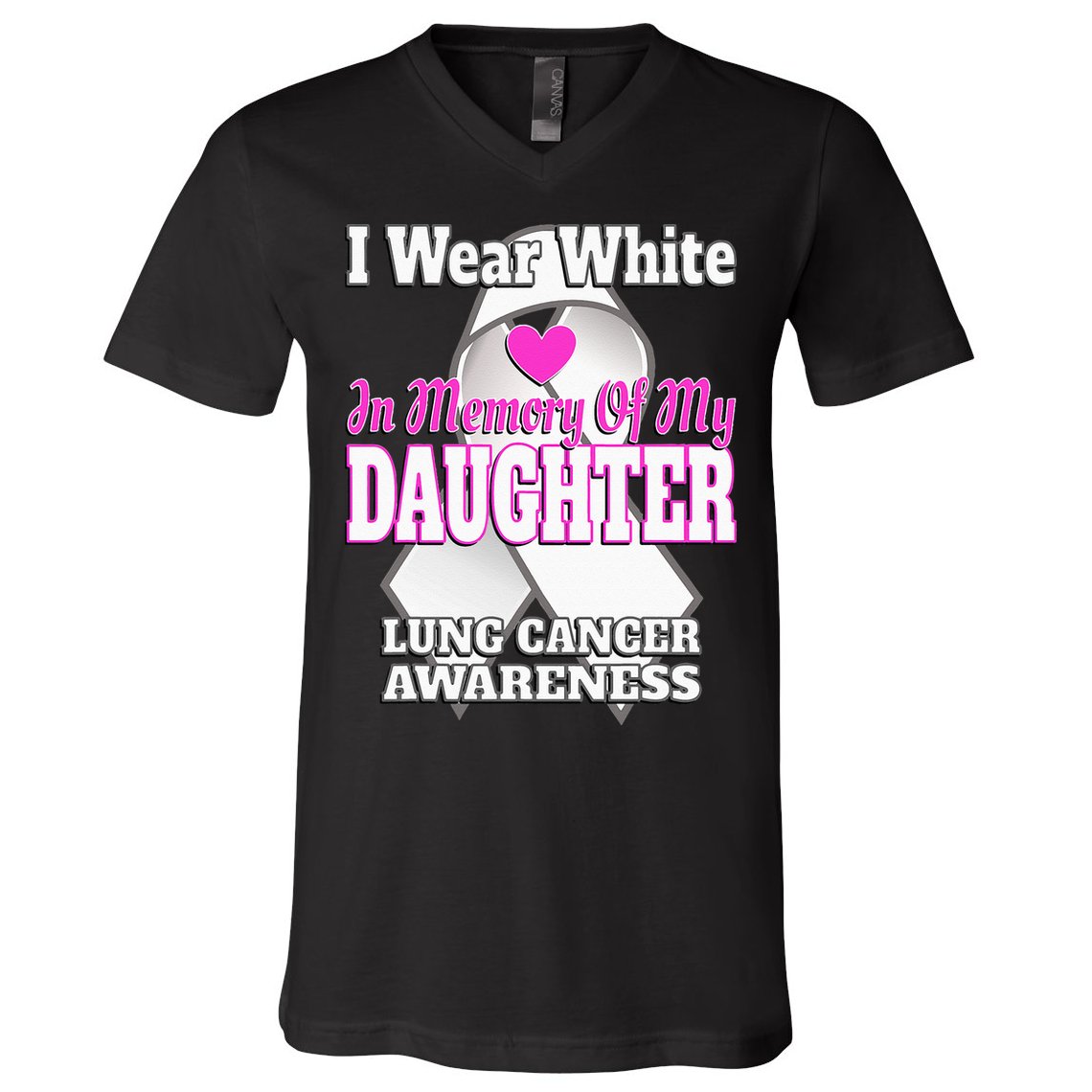 I Wear White In Memory Of My Daughter Lung Cancer Awareness V-Neck T-Shirt