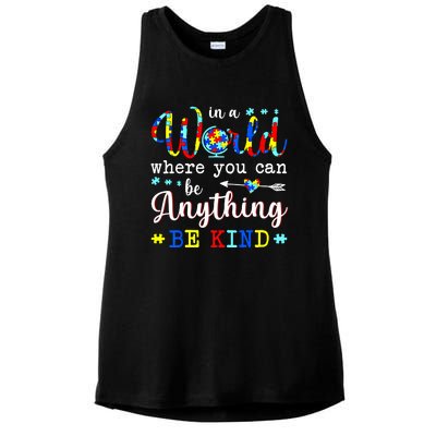 In World Where You Can Be Anything Be Kind Autism Awareness Gift Ladies PosiCharge Tri-Blend Wicking Tank