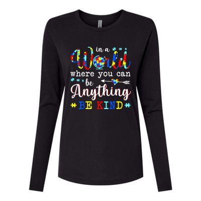 In World Where You Can Be Anything Be Kind Autism Awareness Gift Womens Cotton Relaxed Long Sleeve T-Shirt