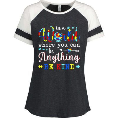 In World Where You Can Be Anything Be Kind Autism Awareness Gift Enza Ladies Jersey Colorblock Tee