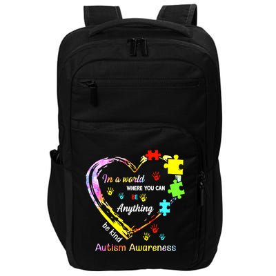 In World Where You Can Be Anything Be Kind Autism Awareness Great Gift Impact Tech Backpack