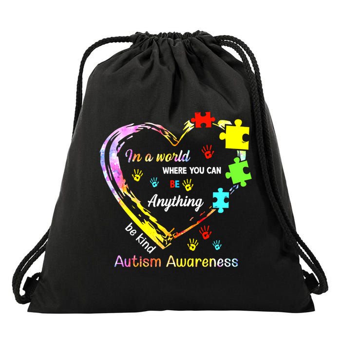 In World Where You Can Be Anything Be Kind Autism Awareness Great Gift Drawstring Bag