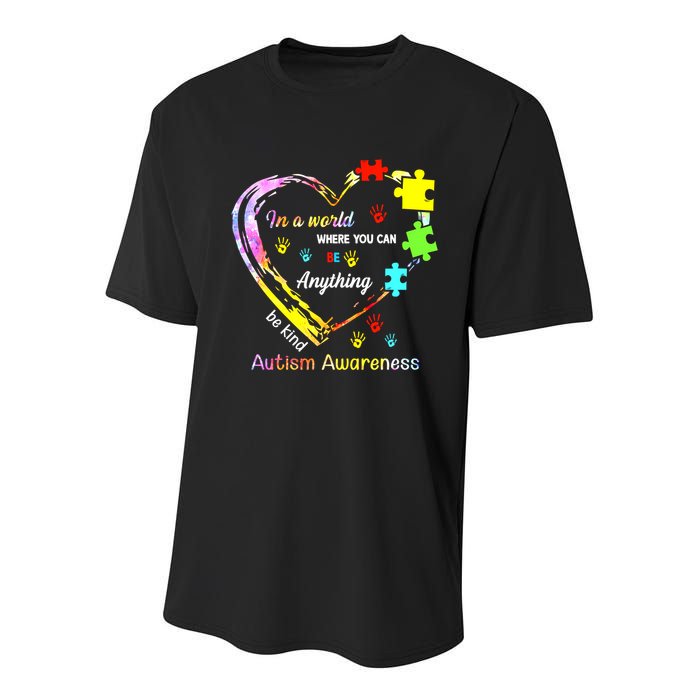 In World Where You Can Be Anything Be Kind Autism Awareness Great Gift Youth Performance Sprint T-Shirt