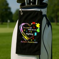 In World Where You Can Be Anything Be Kind Autism Awareness Great Gift Golf Towel