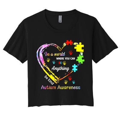 In World Where You Can Be Anything Be Kind Autism Awareness Great Gift Crop Top