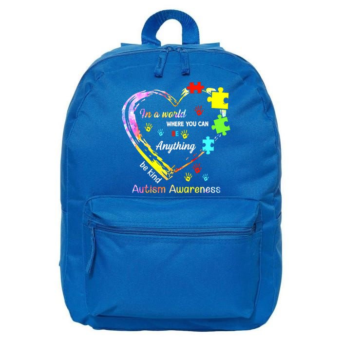 In World Where You Can Be Anything Be Kind Autism Awareness Great Gift 16 in Basic Backpack