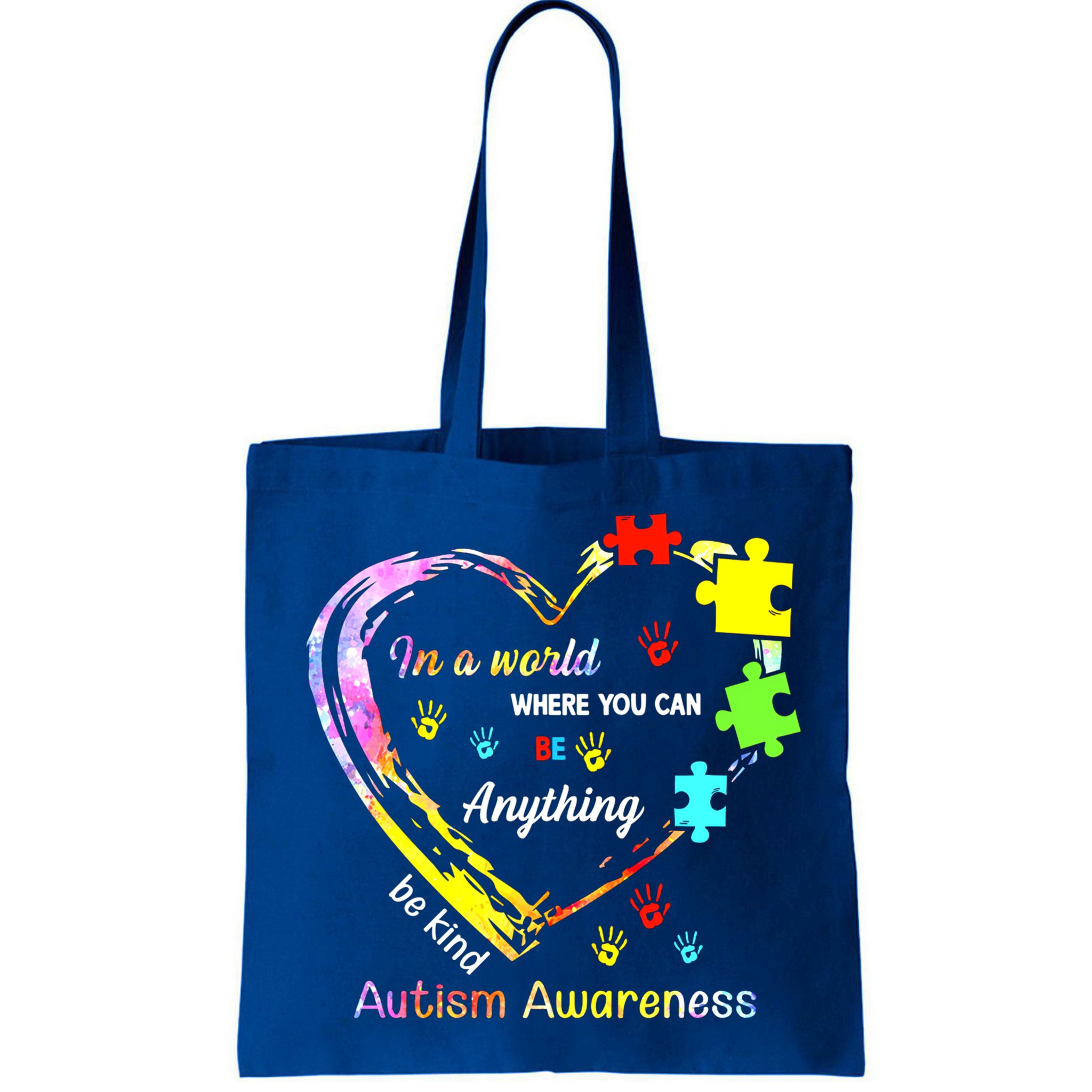 In World Where You Can Be Anything Be Kind Autism Awareness Great Gift Bag