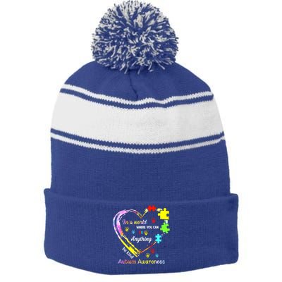 In World Where You Can Be Anything Be Kind Autism Awareness Great Gift Stripe Pom Pom Beanie