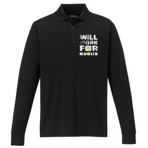 I Will Work For Robux Saying For The Blockchain And Token Gift Performance Long Sleeve Polo