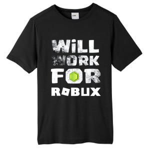 I Will Work For Robux Saying For The Blockchain And Token Gift Tall Fusion ChromaSoft Performance T-Shirt