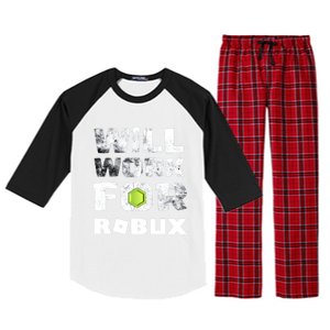 I Will Work For Robux Saying For The Blockchain And Token Gift Raglan Sleeve Pajama Set