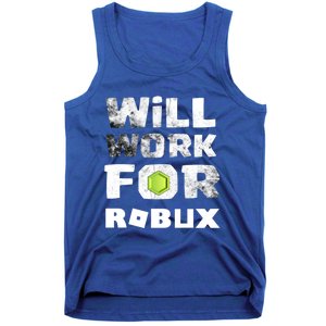 I Will Work For Robux Saying For The Blockchain And Token Gift Tank Top