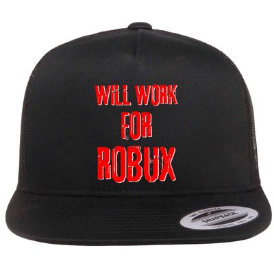 I Will Work For Robux Saying For The Blockchain And Token Gift Flat Bill Trucker Hat