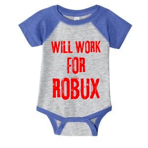 I Will Work For Robux Saying For The Blockchain And Token Gift Infant Baby Jersey Bodysuit