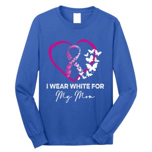 I Wear White For My Mom Breast Cancer Awareness Great Gift Meaningful Gift Long Sleeve Shirt