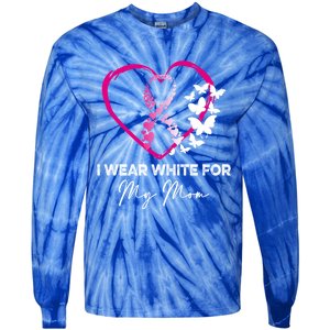 I Wear White For My Mom Breast Cancer Awareness Great Gift Meaningful Gift Tie-Dye Long Sleeve Shirt