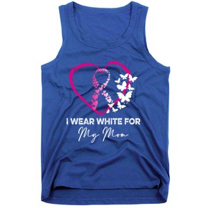 I Wear White For My Mom Breast Cancer Awareness Great Gift Meaningful Gift Tank Top