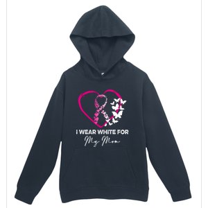 I Wear White For My Mom Breast Cancer Awareness Great Gift Meaningful Gift Urban Pullover Hoodie