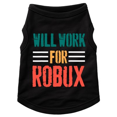 I Will Work For Robux Saying For The Blockchain And Token Doggie Tank