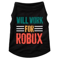 I Will Work For Robux Saying For The Blockchain And Token Doggie Tank