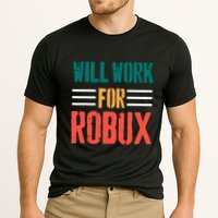 I Will Work For Robux Saying For The Blockchain And Token Performance Shirt
