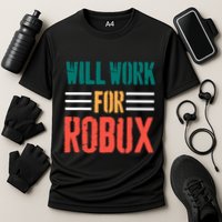 I Will Work For Robux Saying For The Blockchain And Token Performance Shirt