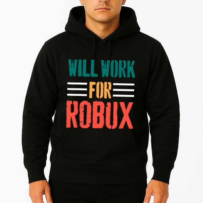 I Will Work For Robux Saying For The Blockchain And Token Hoodie