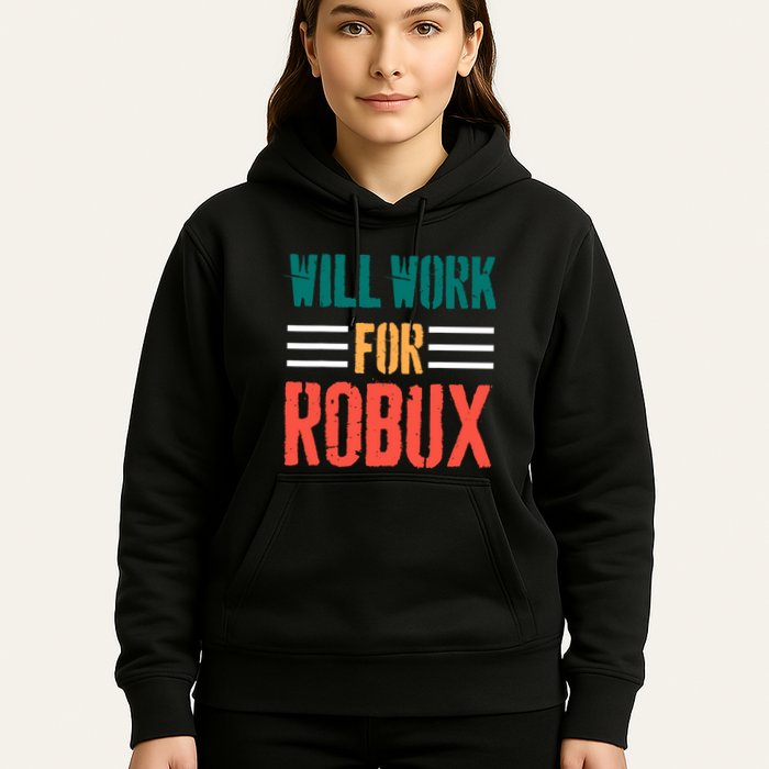 I Will Work For Robux Saying For The Blockchain And Token Hoodie