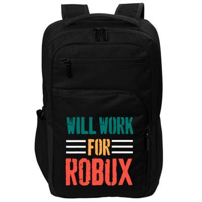 I Will Work For Robux Saying For The Blockchain And Token Impact Tech Backpack