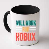I Will Work For Robux Saying For The Blockchain And Token Mug