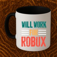 I Will Work For Robux Saying For The Blockchain And Token Mug