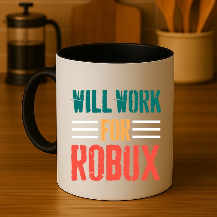 I Will Work For Robux Saying For The Blockchain And Token Mug