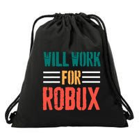I Will Work For Robux Saying For The Blockchain And Token Drawstring Bag