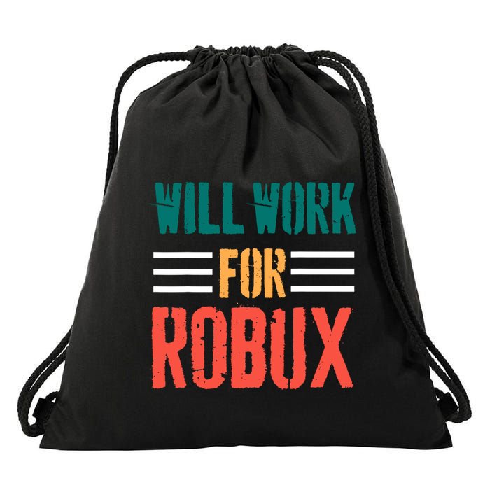 I Will Work For Robux Saying For The Blockchain And Token Drawstring Bag