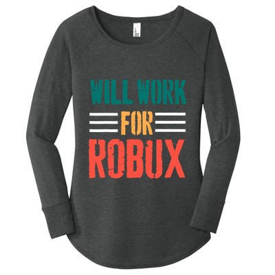 I Will Work For Robux Saying For The Blockchain And Token Women's Perfect Tri Tunic Long Sleeve Shirt