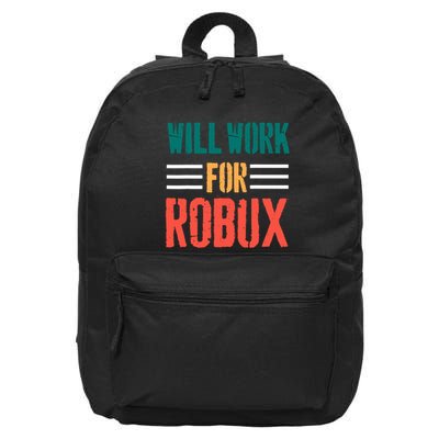 I Will Work For Robux Saying For The Blockchain And Token 16 in Basic Backpack