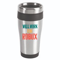 I Will Work For Robux Saying For The Blockchain And Token 16oz Travel Tumbler