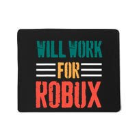I Will Work For Robux Saying For The Blockchain And Token Mousepad