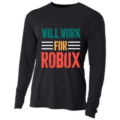 I Will Work For Robux Saying For The Blockchain And Token Cooling Performance Long Sleeve Crew