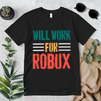 I Will Work For Robux Saying For The Blockchain And Token Premium T-Shirt