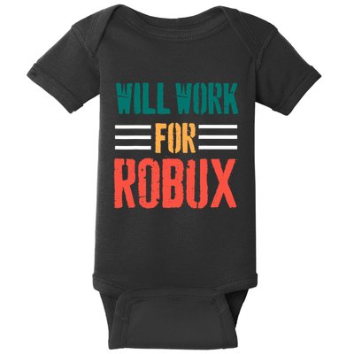 I Will Work For Robux Saying For The Blockchain And Token Baby Bodysuit